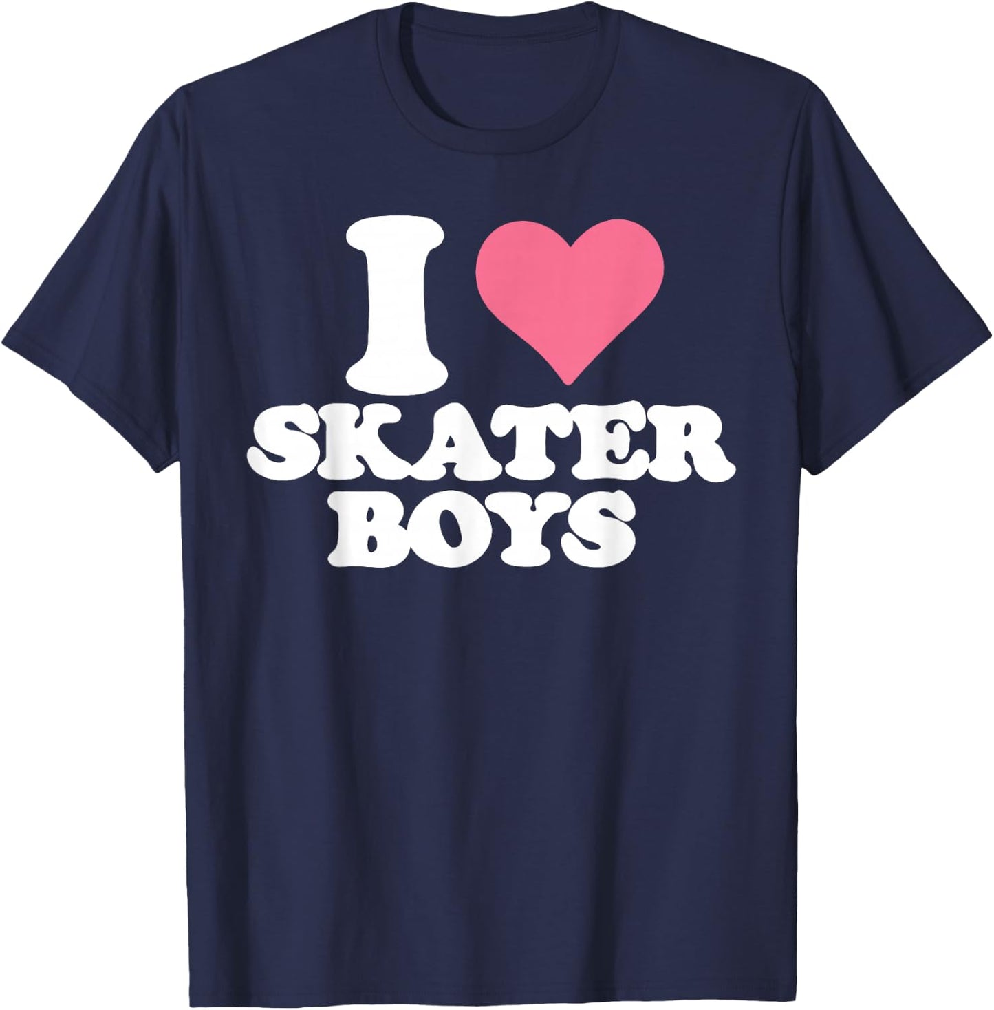 I Love Skater Boys Heart T-Shirt - T-Shirt | Navy