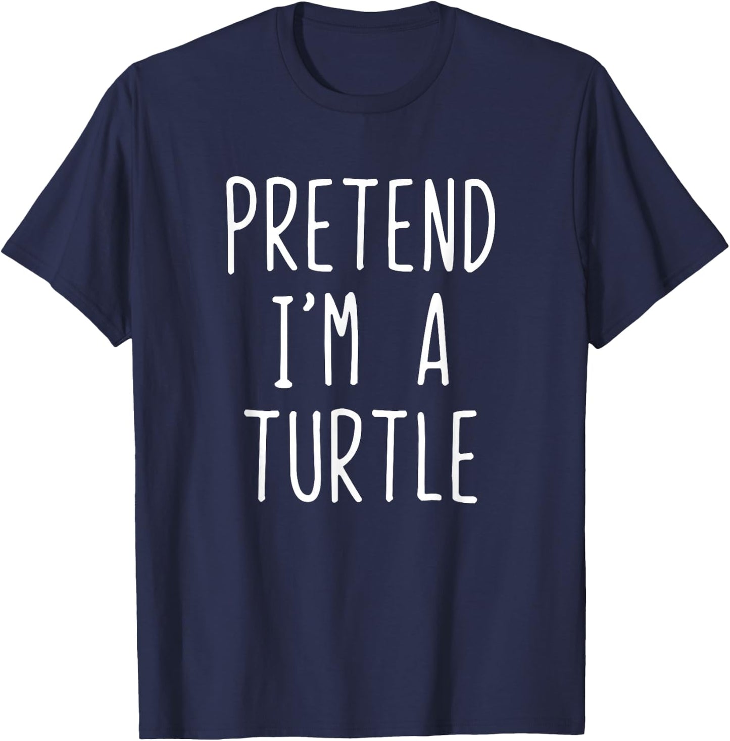 Pretend I'm A Turtle Costume Halloween Funny Lazy Adult Kids T-Shirt - T-Shirt | Navy