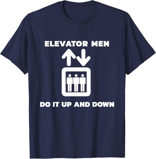 Elevator Men Do It Up and Down Funny Graphic T-Shirt - T-Shirt | Navy