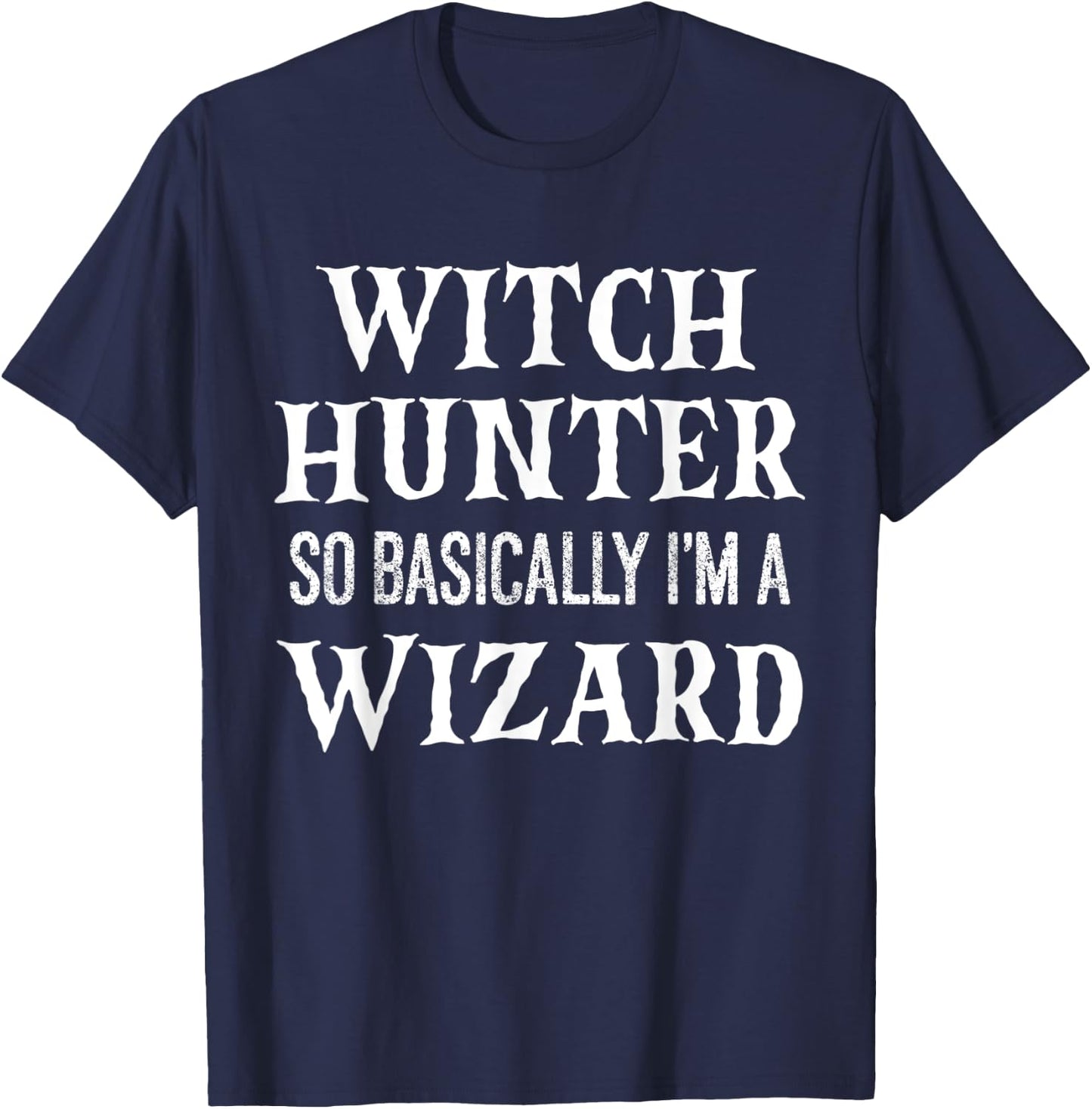 Witch Hunter Funny Halloween Party T-Shirt - T-Shirt | Navy