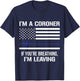 Coroner Medical Examiner Breathing Investigator T Shirt T-Shirt - T-Shirt | Navy