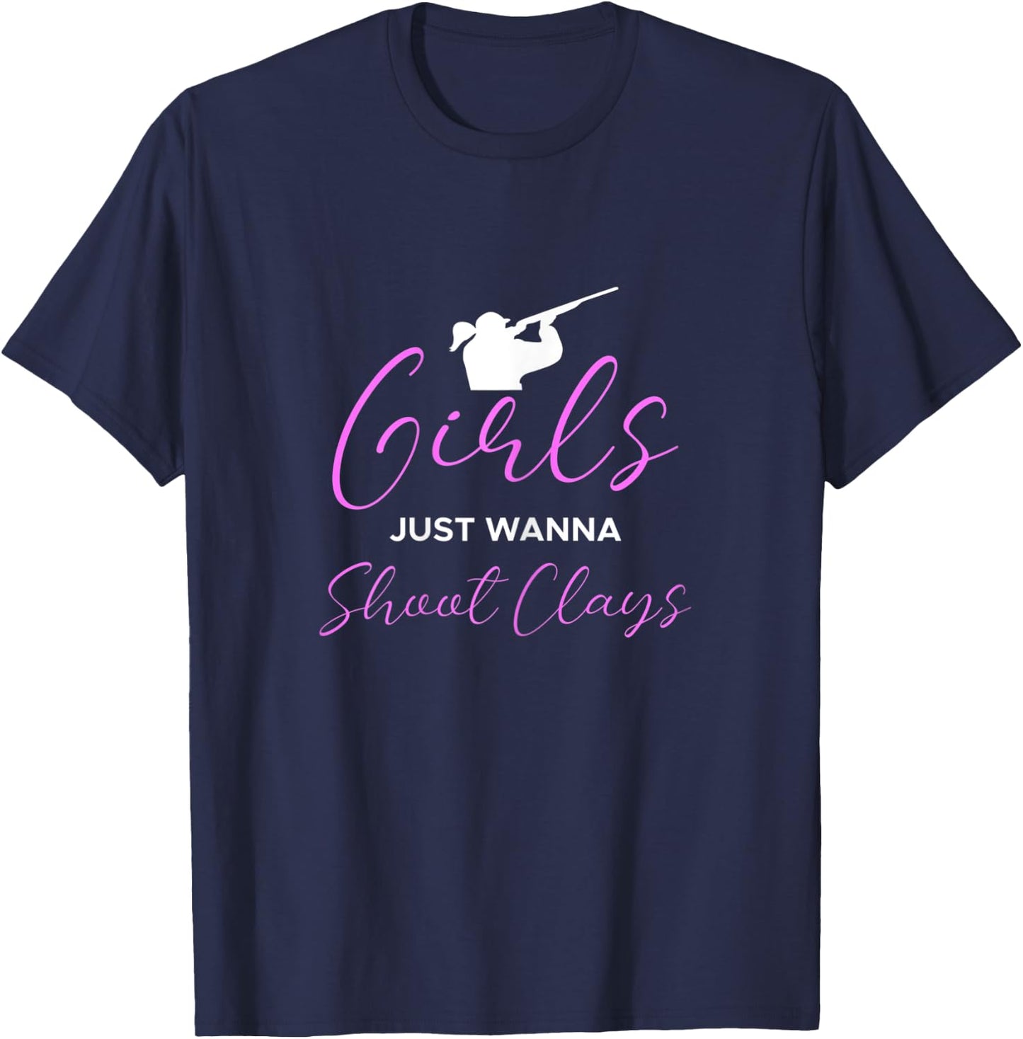 Girls just Wanna Shoot Clay Shooting Skeet Shooter Dovecote T-Shirt - T-Shirt | Navy