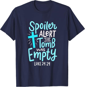 Spoiler Alert Tomb Was Empty Easter Religious Christian Gift T-Shirt - T-Shirt | Navy