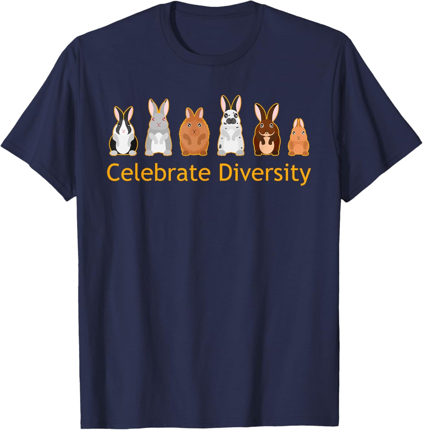 Celebrate Diversity Cute Bunnies Pet Funny Rabbit Lover Gift T-Shirt - T-Shirt | Navy