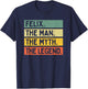 Felix The Man The Myth The Legend Funny Personalized Quote T-Shirt - T-Shirt | Navy