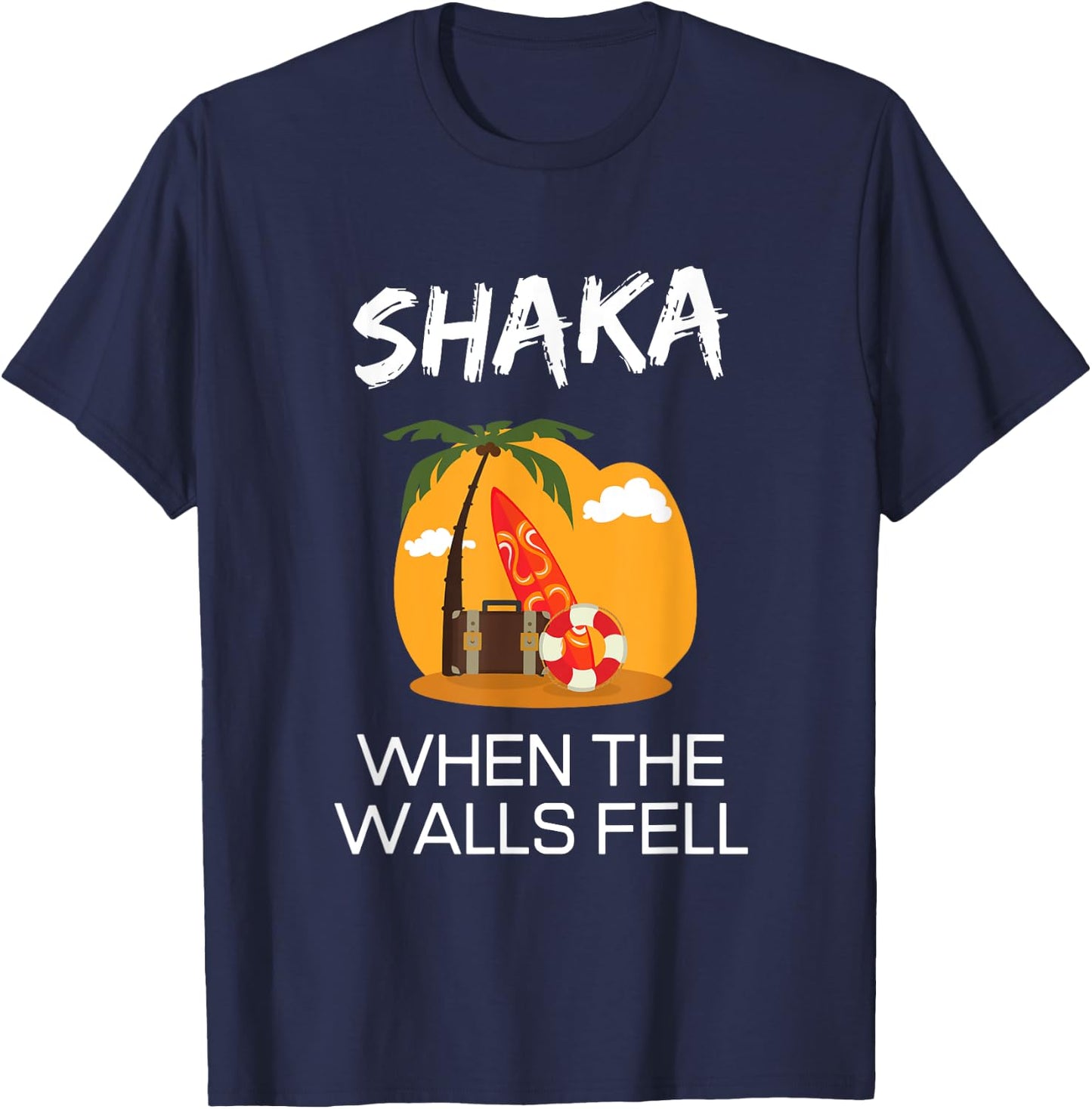 Shaka When The Walls Fell Hawaiian Greetings Alien Language T-Shirt - T-Shirt | Navy