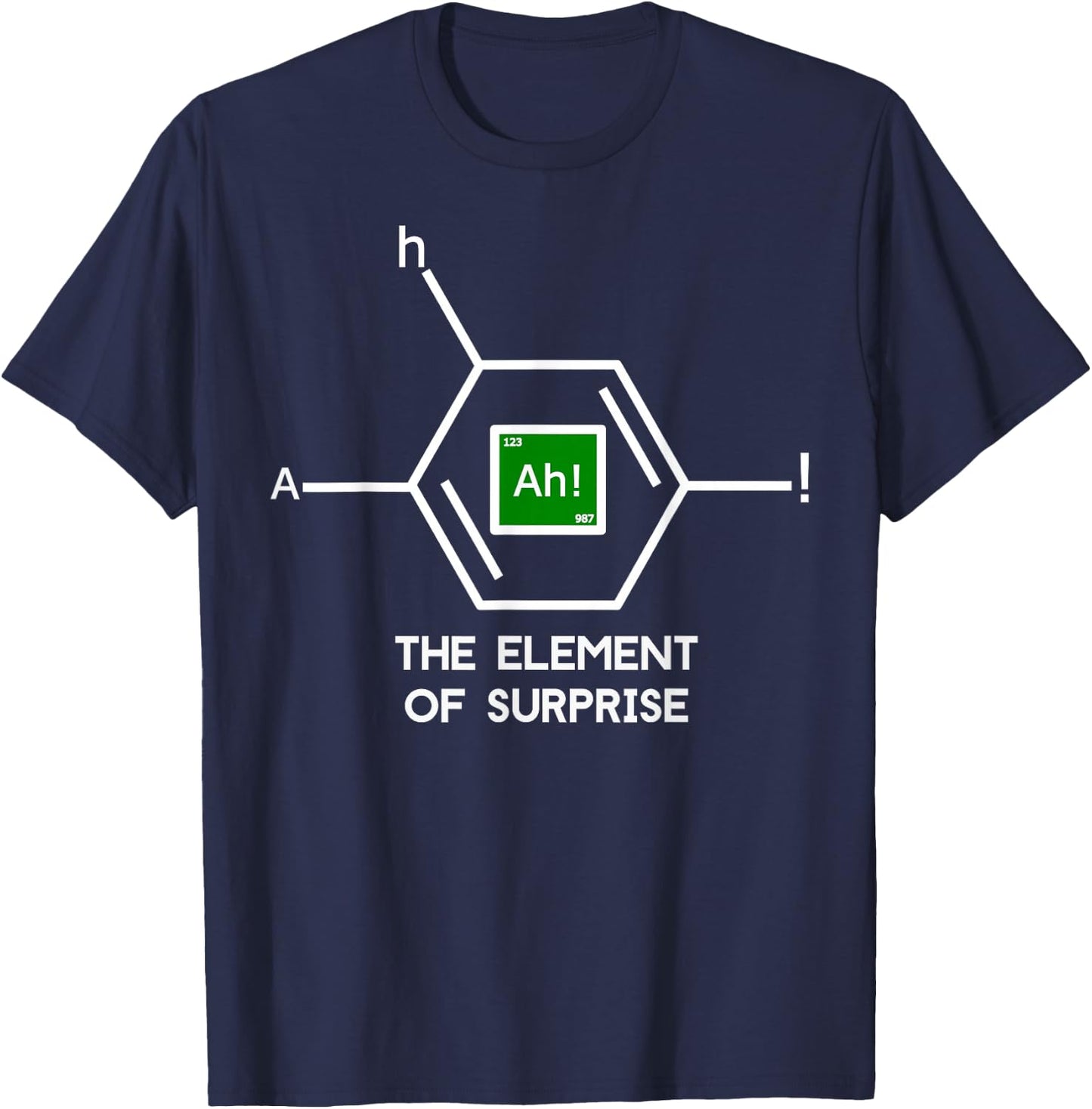 Ah The Element Of Surprise Shirt T-Shirt - T-Shirt | Navy