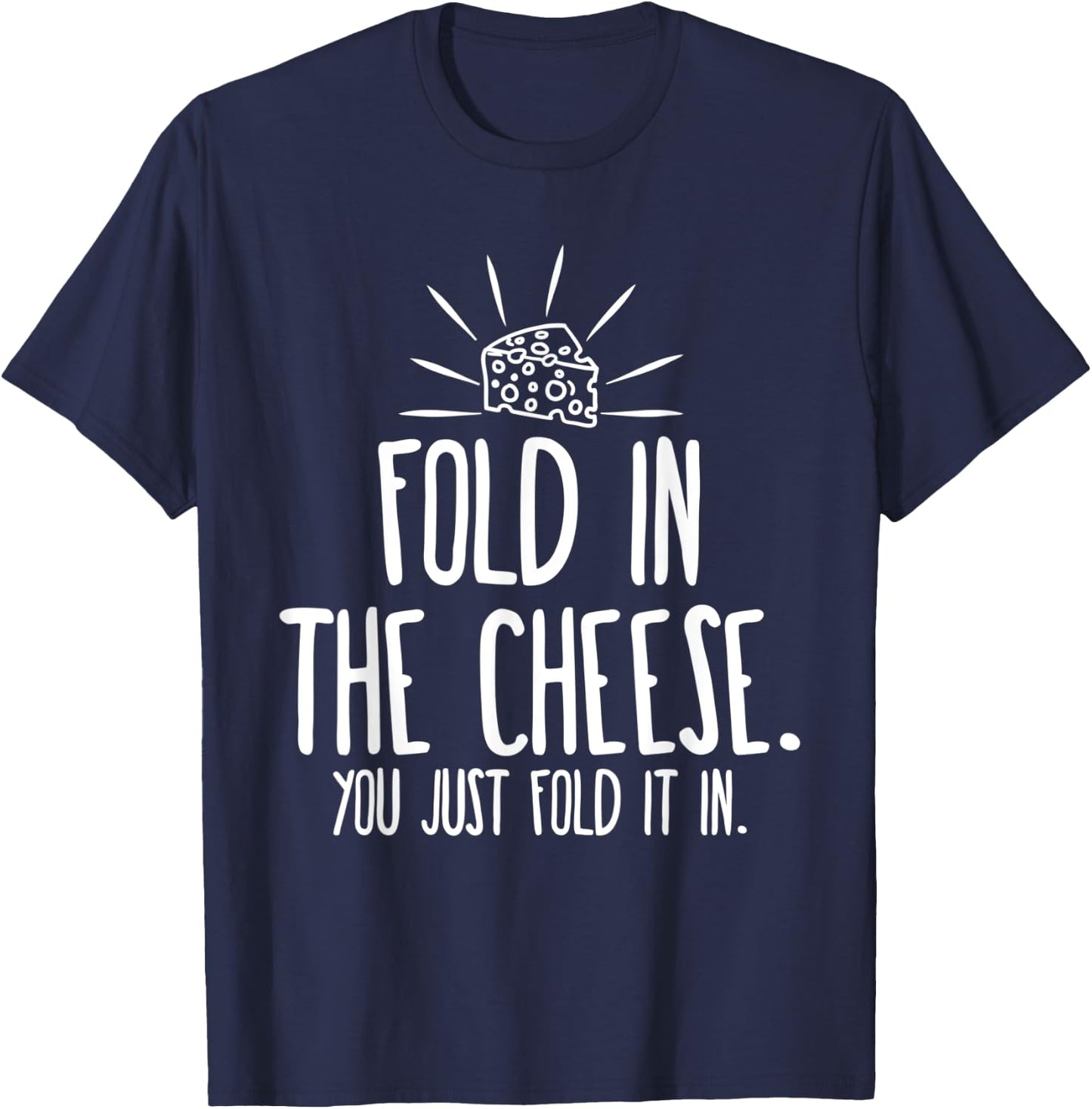 Funny Fold In The Cheese T-Shirt - T-Shirt | Navy