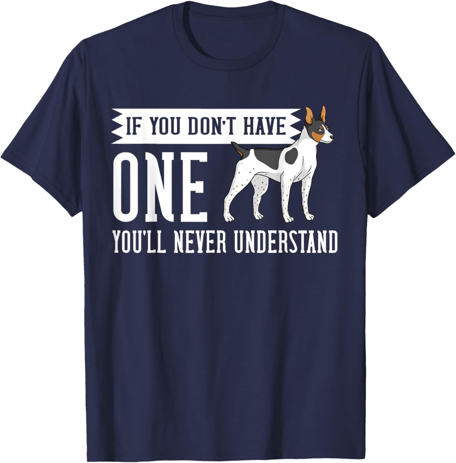 Rat Terrier Dog Puppies Owner Lover T-Shirt - T-Shirt | Navy