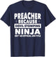 Preacher Devil Stomping Ninja Isnt Job Title - Preacher T-Shirt - T-Shirt | Navy