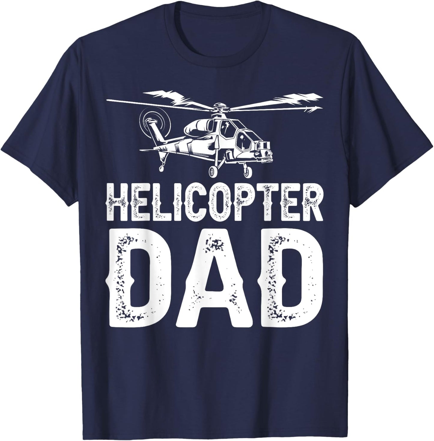 Funny Helicopter Dad Gift Cool Helicopter Parent T-Shirt - T-Shirt | Navy