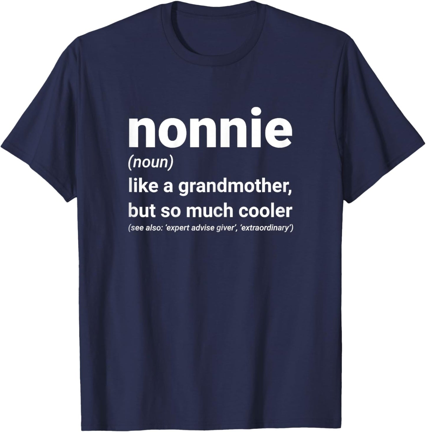 Grandma Gifts for Grandmas Nonnie Definition for Grandma & Grandmother Black X-Small Modern Letter Print T-Shirt - T-Shirt | Navy
