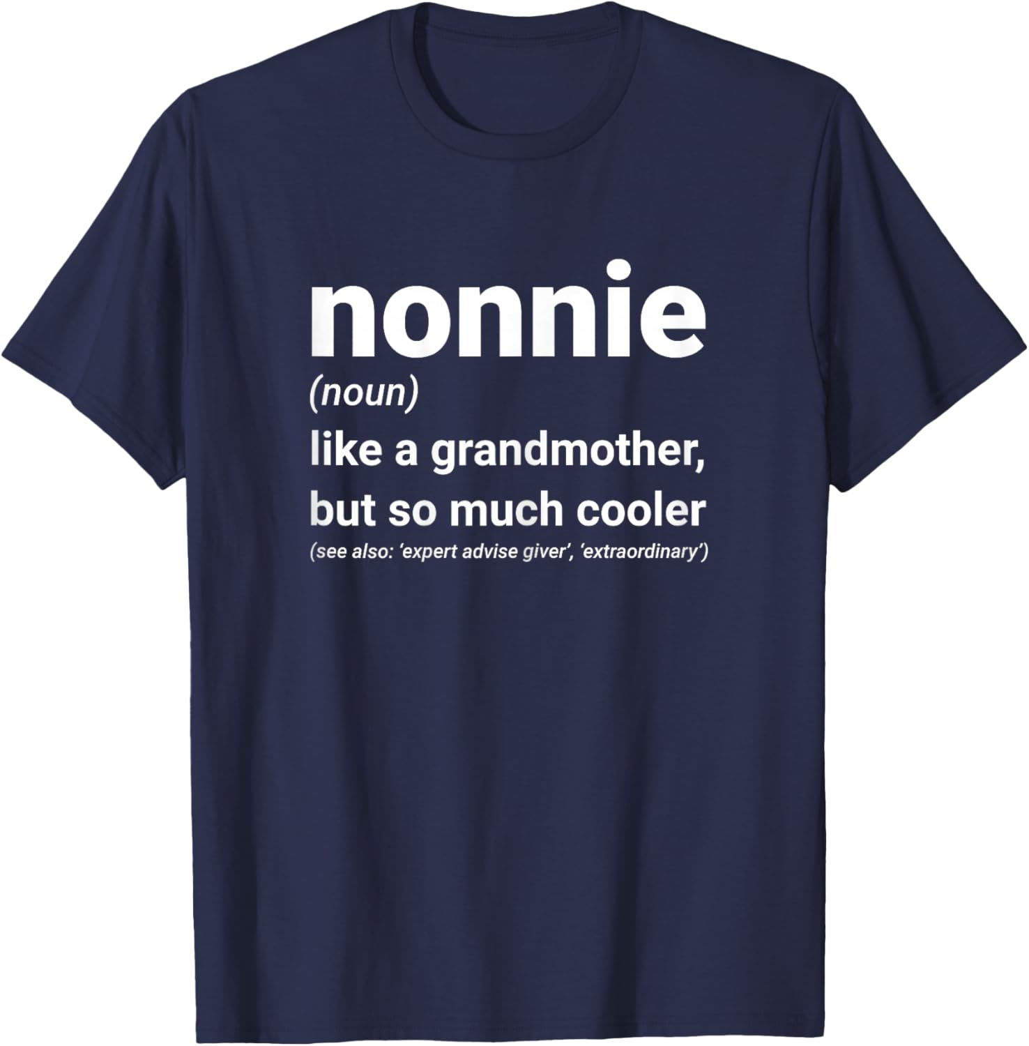 Grandma Gifts for Grandmas Nonnie Definition for Grandma & Grandmother Black X-Small Modern Letter Print T-Shirt - T-Shirt | Navy