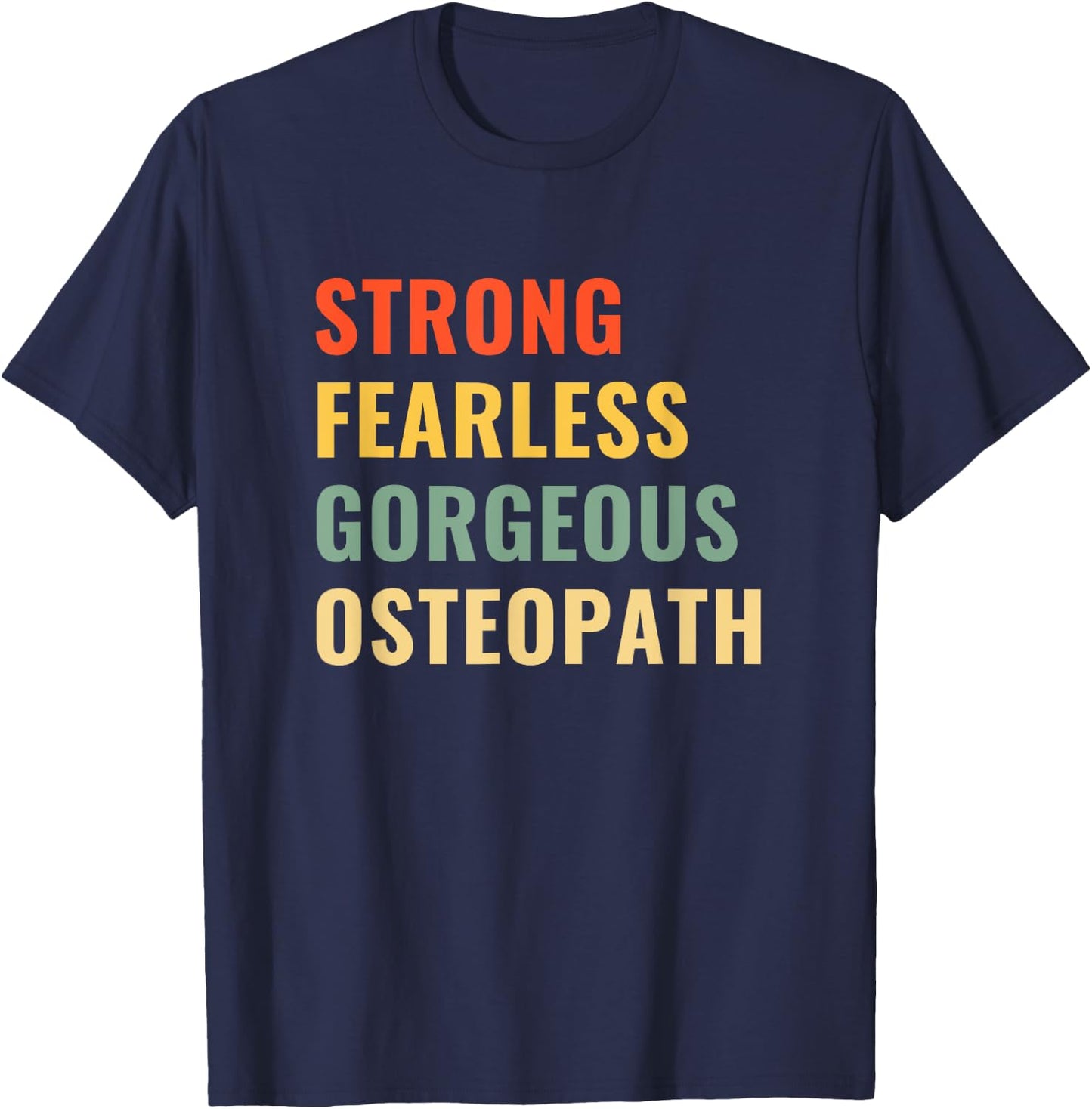 Osteopathy Doctor Osteopathic Medicine Osteopath T-Shirt - T-Shirt | Navy