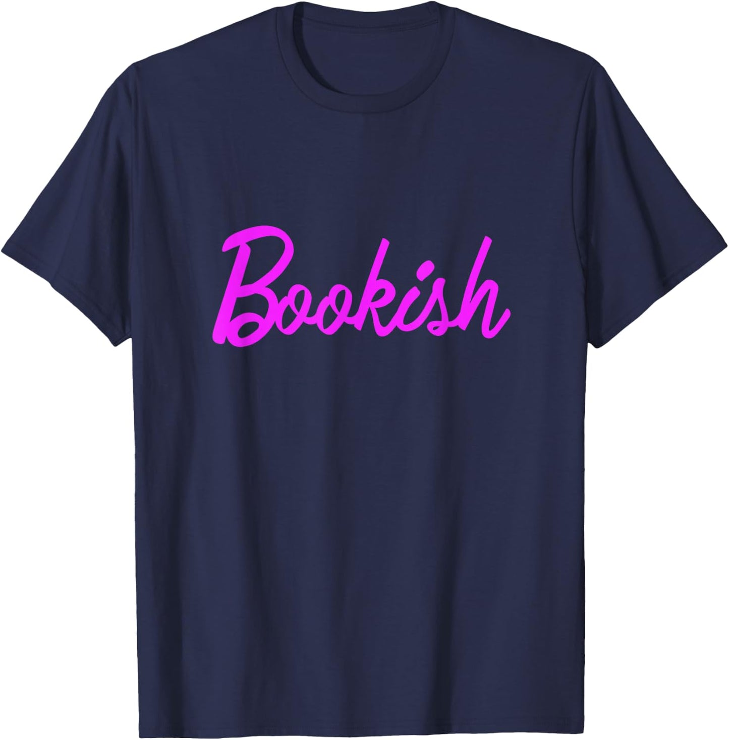 Bookish Bookworm Book lover Read Books Reading Library T-Shirt - T-Shirt | Navy