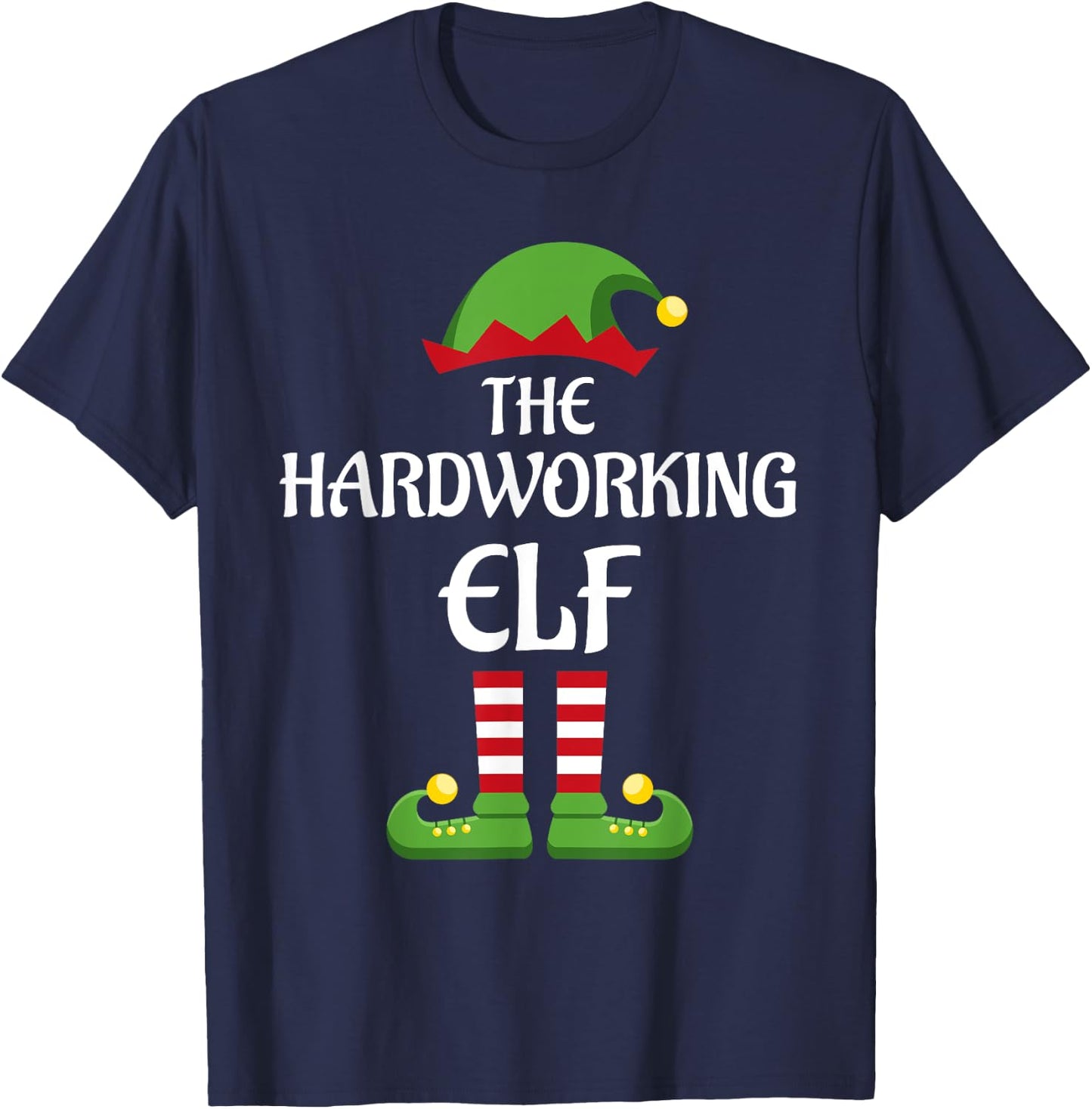 Hardworking Elf Family Matching Group Christmas T-Shirt - T-Shirt | Navy