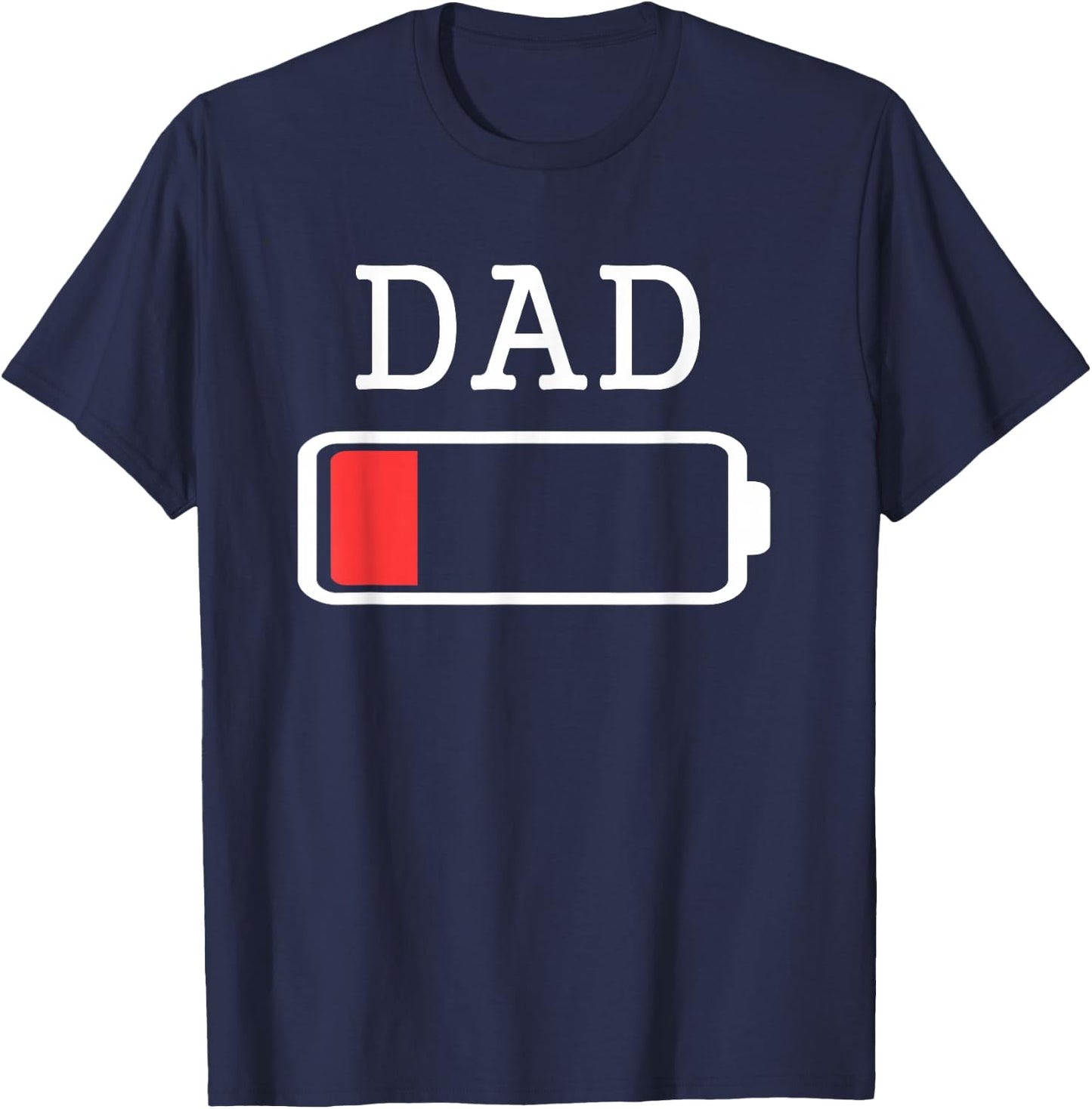 Daddy Low Battery Empty Matching Father Shirts T-Shirt - T-Shirt | Navy