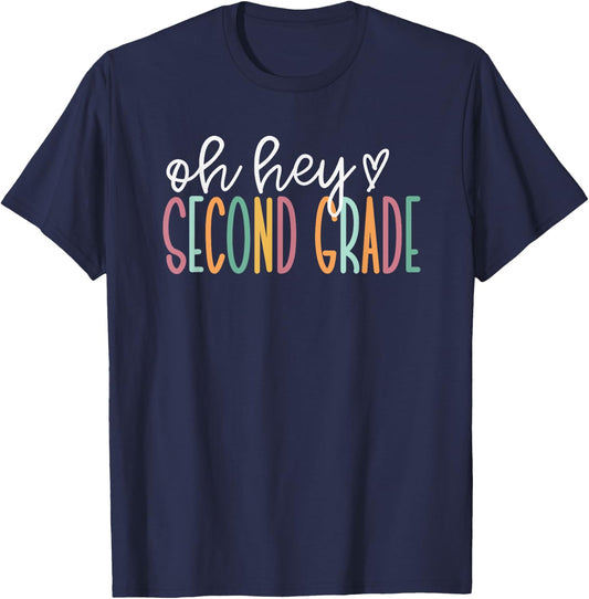 Oh Hey Second Grade, Cute 2nd Grade Team T-Shirt - T-Shirt | Navy