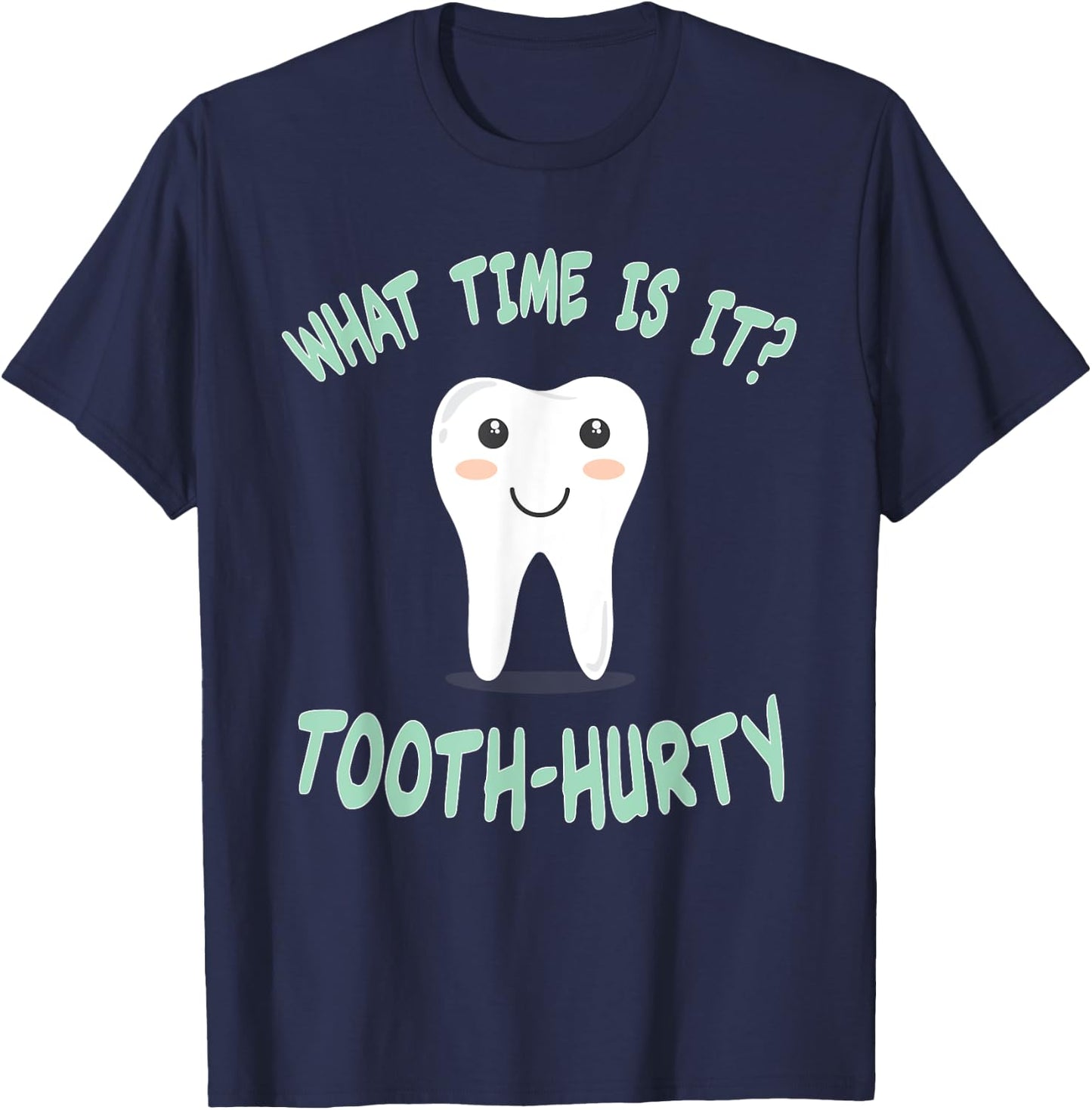Dental / Dentist funny Joke - Tooth Hurty - Gift T-Shirt - T-Shirt | Navy