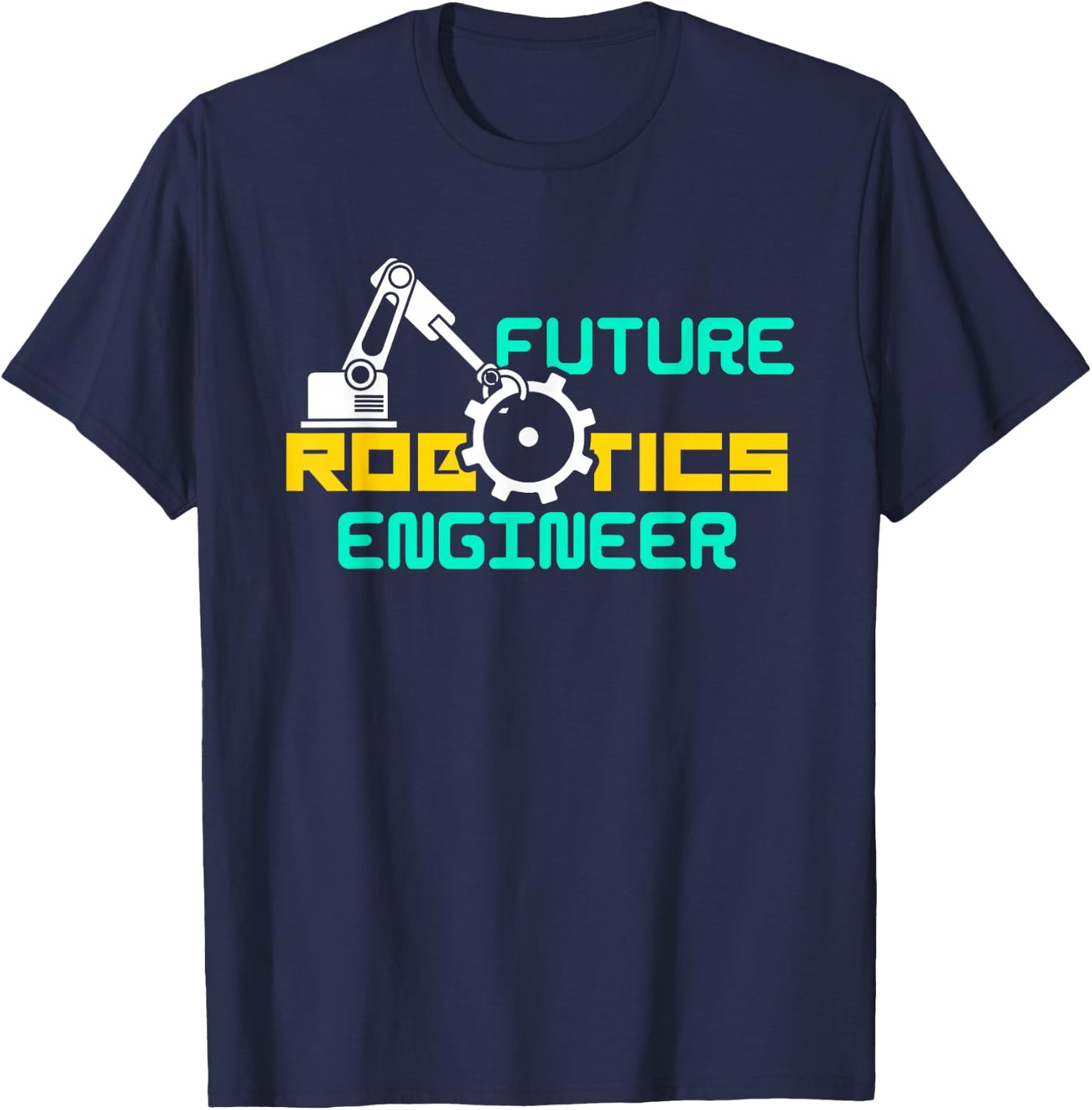 Future Robotics Engineer Technician Gift | Adults Youth Robotics Engineer T-Shirt - T-Shirt | Navy