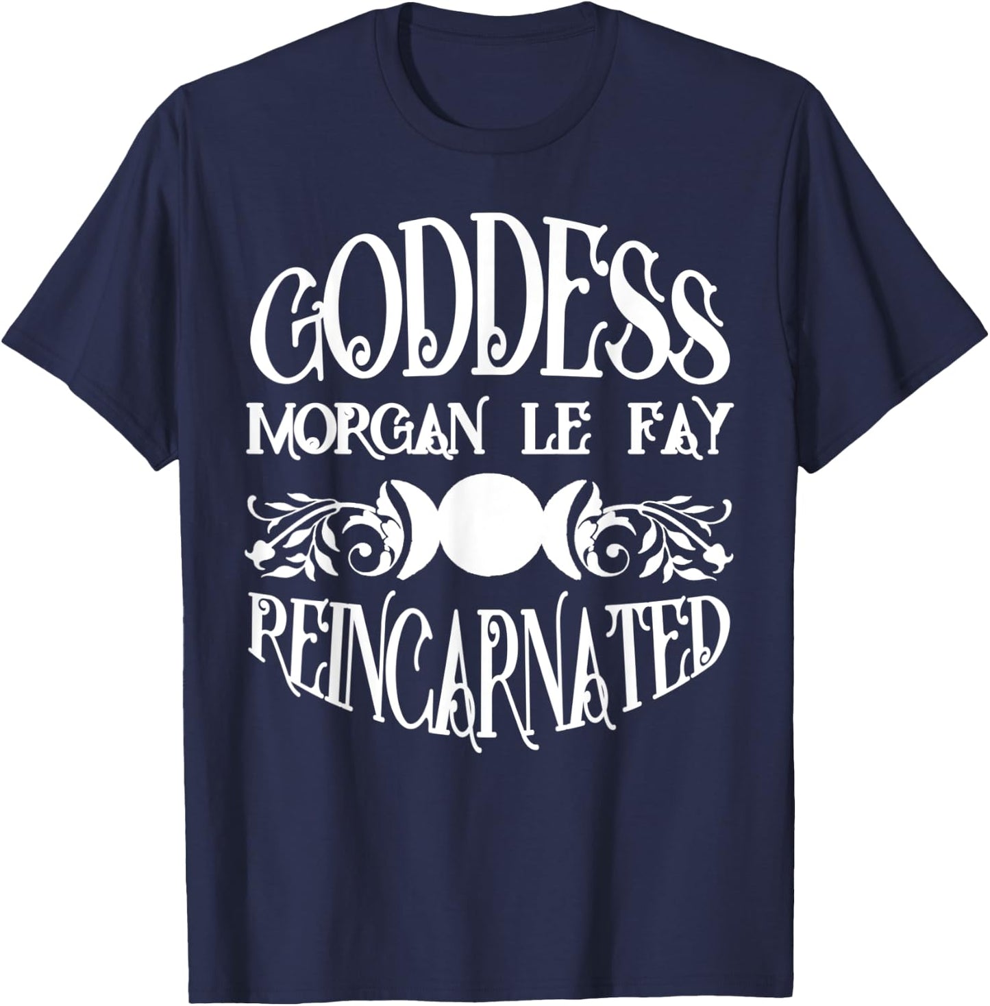 Goddess Morgan Le Fay Reincarnated Triple Moon T-Shirt - T-Shirt | Navy