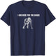 I am here for the Sacks Football Linebacker Defense DB FS T-Shirt - T-Shirt | Navy