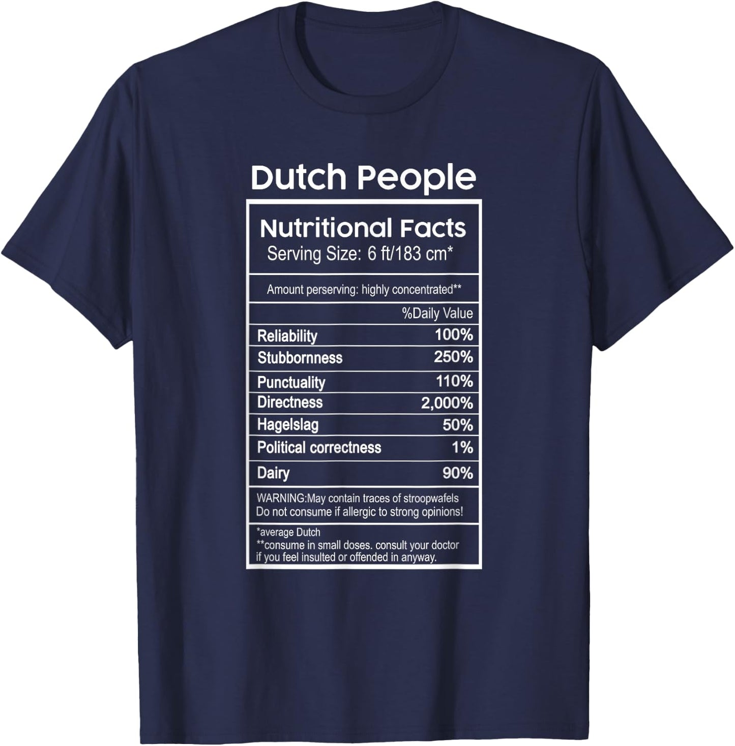 Dutch People Nutritional Facts Netherlands T-Shirt - T-Shirt | Navy