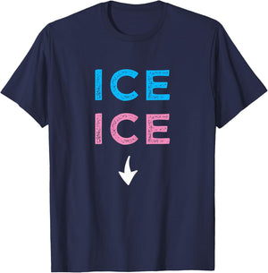 ICE ICE Twice Funny Pregnancy Announcement Shirt T-Shirt - T-Shirt | Navy