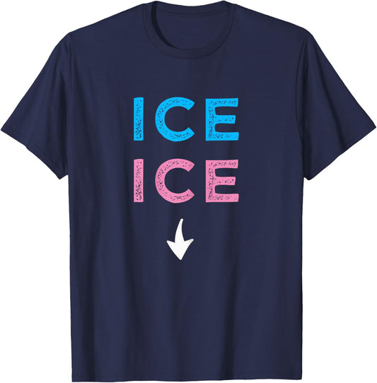 ICE ICE Twice Funny Pregnancy Announcement Shirt T-Shirt - T-Shirt | Navy