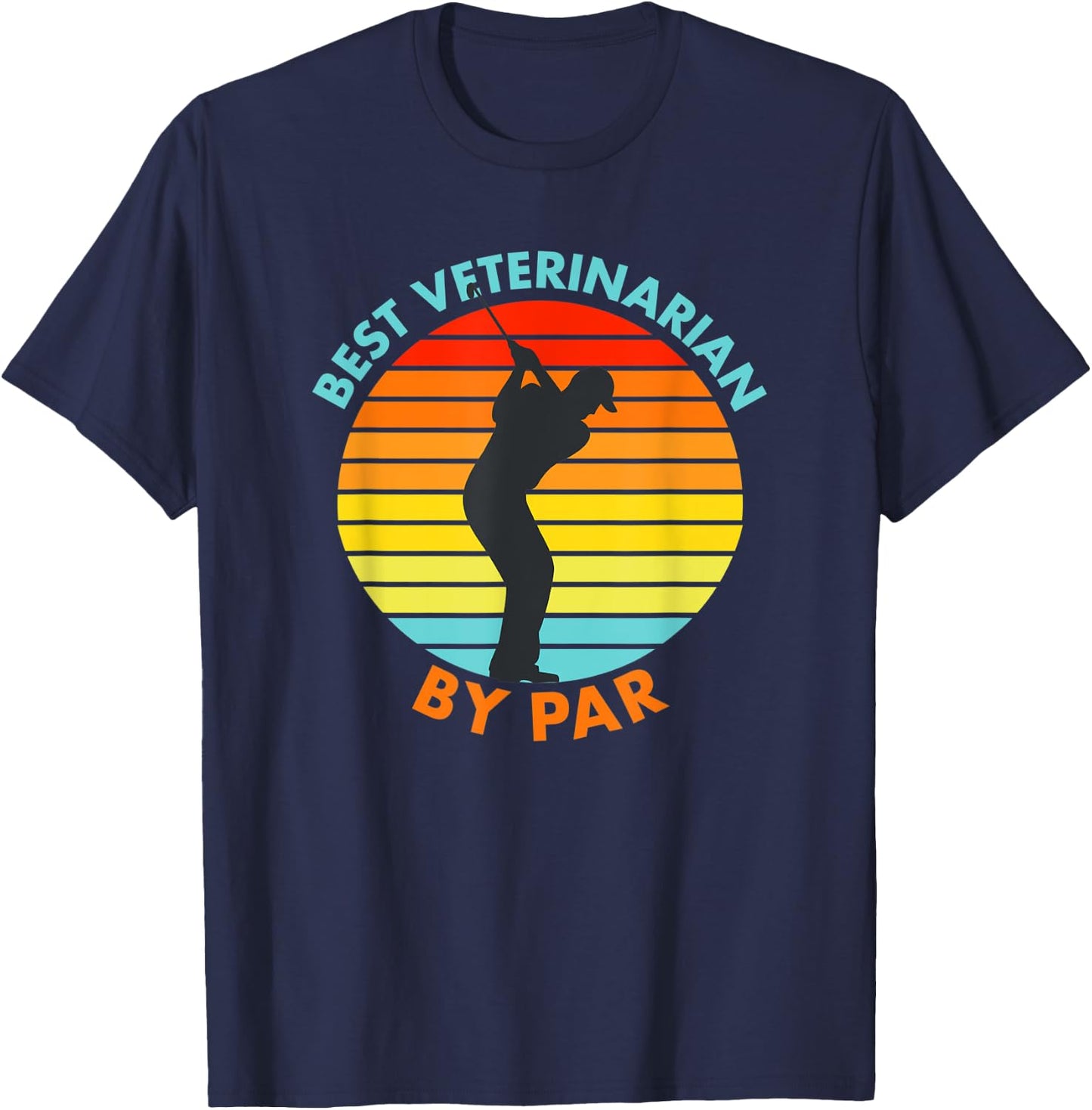 Best Veterinarian By Par Funny Golf Golfer T-Shirt - T-Shirt | Navy