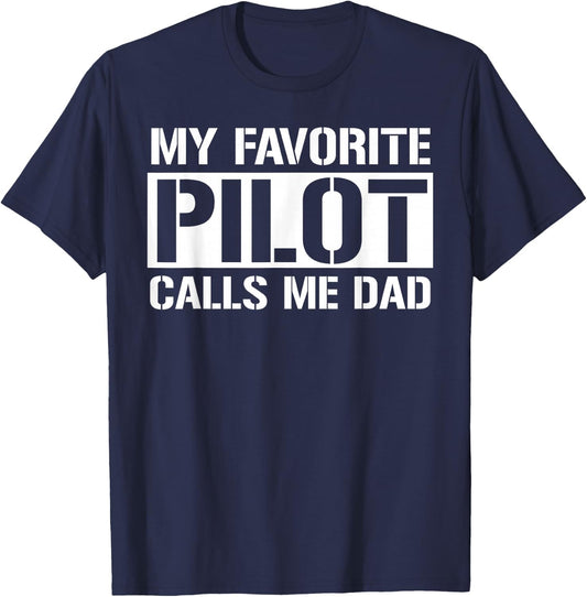 My Favorite Pilot Calls Me Dad Cute Father T-Shirt - T-Shirt | Navy