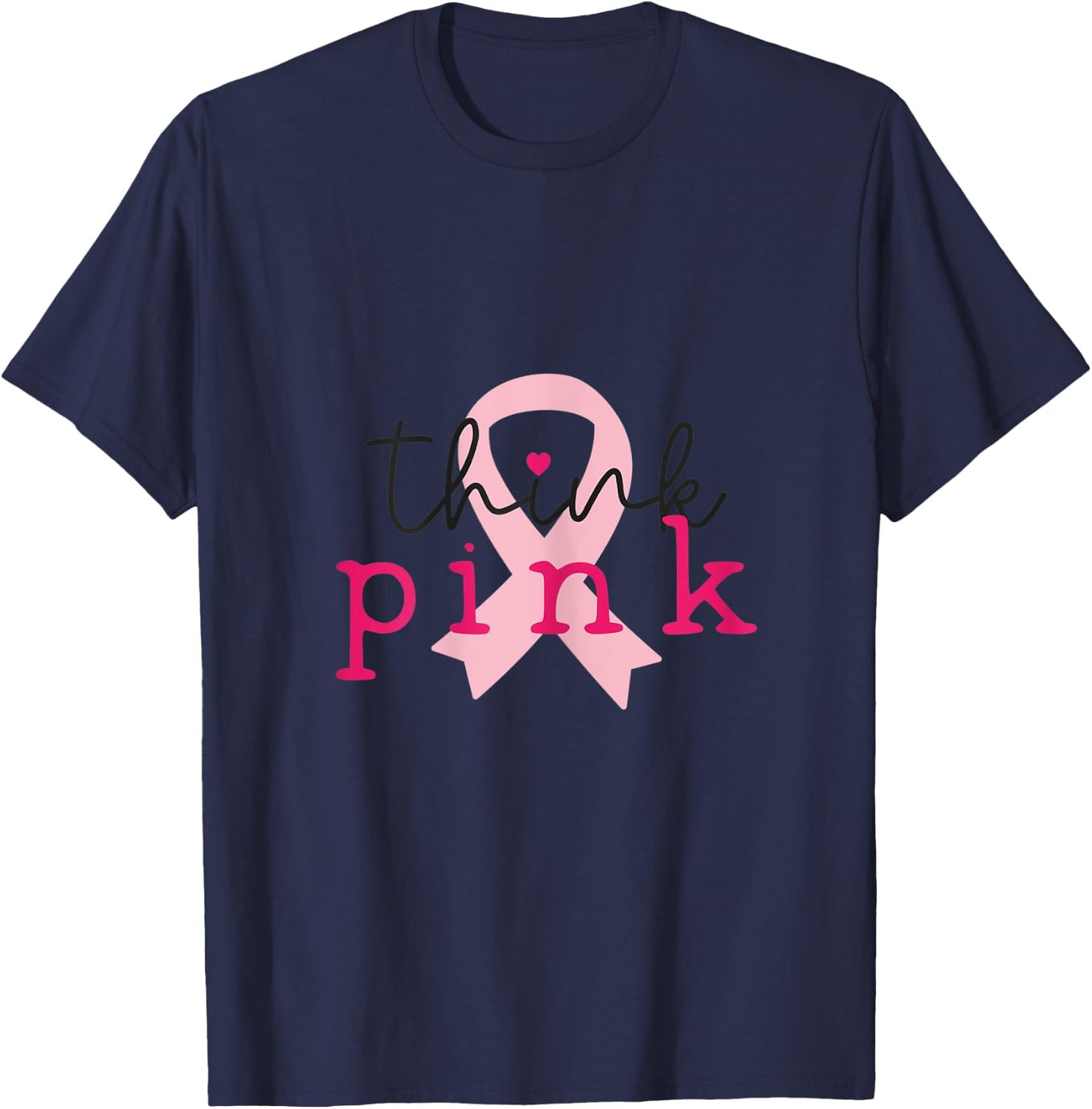 Think Pink October Breast Cancer Awareness T-Shirt - T-Shirt | Navy
