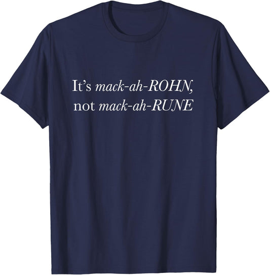 Funny Baking Macaron and Macaroon Pronunciation Gift Shirt T-Shirt - T-Shirt | Navy