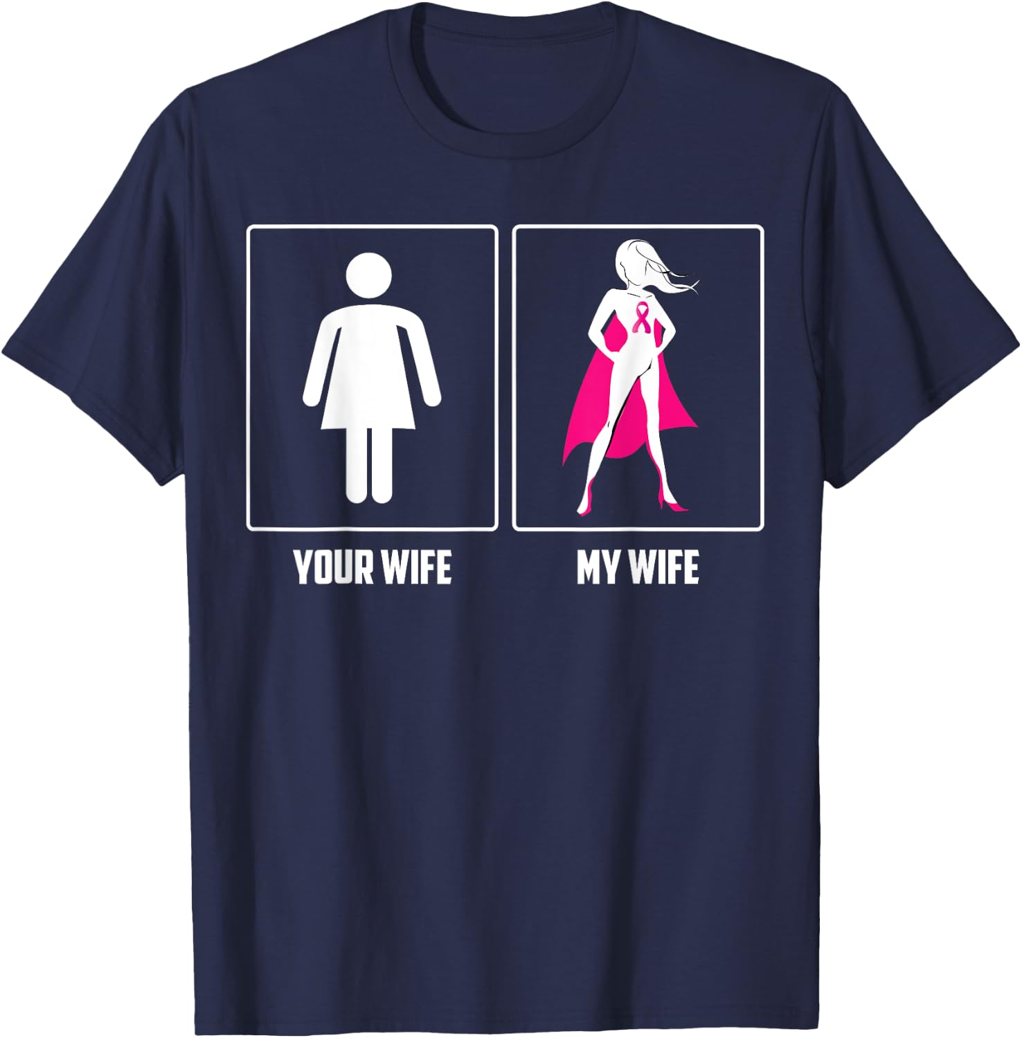 MY WIFE BREAST CANCER SURVIVOR SUPERHERO Pink Ribbon Men T-Shirt - T-Shirt | Navy