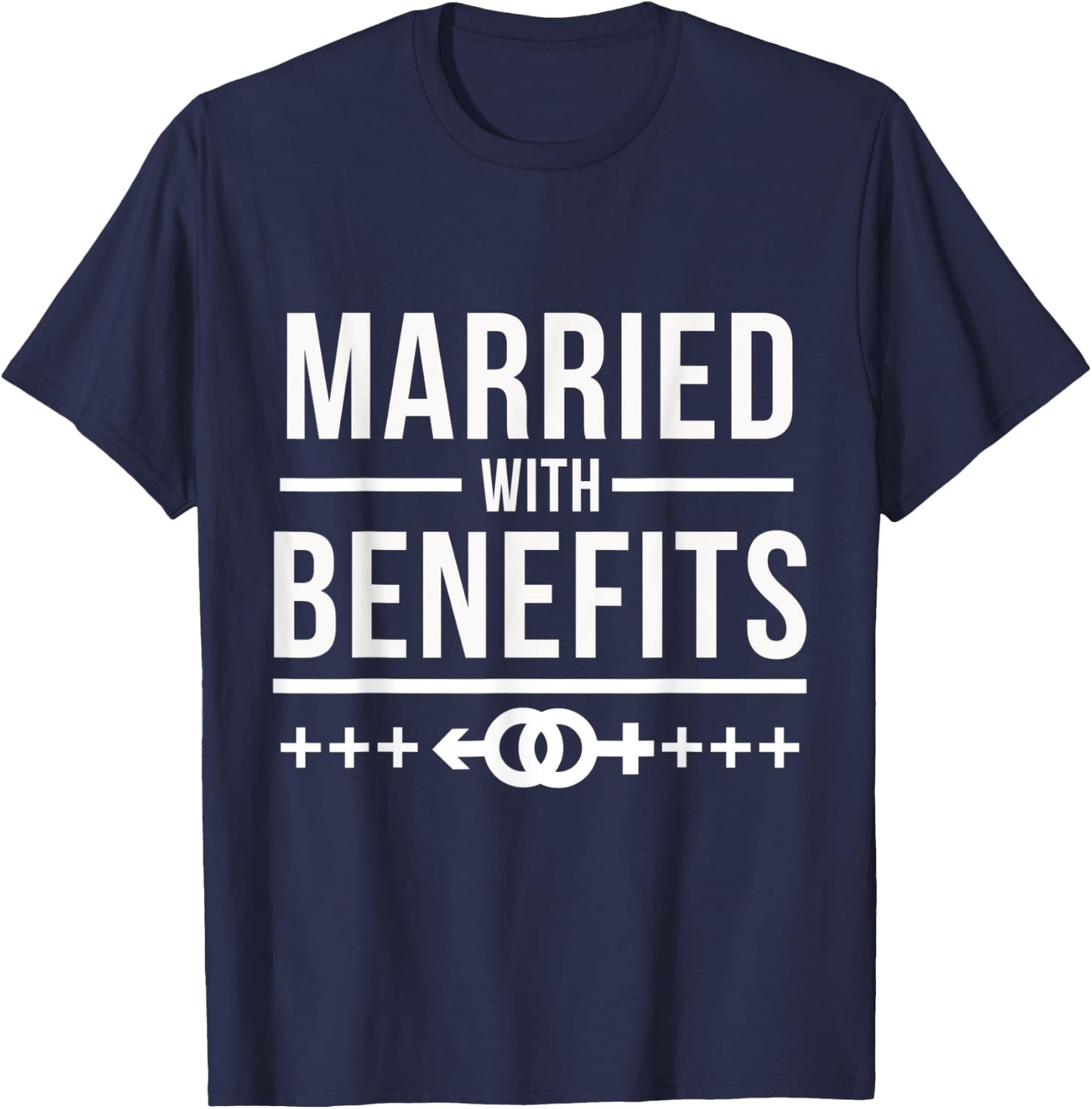Married With Benefits Open Marriage Couples Swinger T-Shirt - T-Shirt | Navy