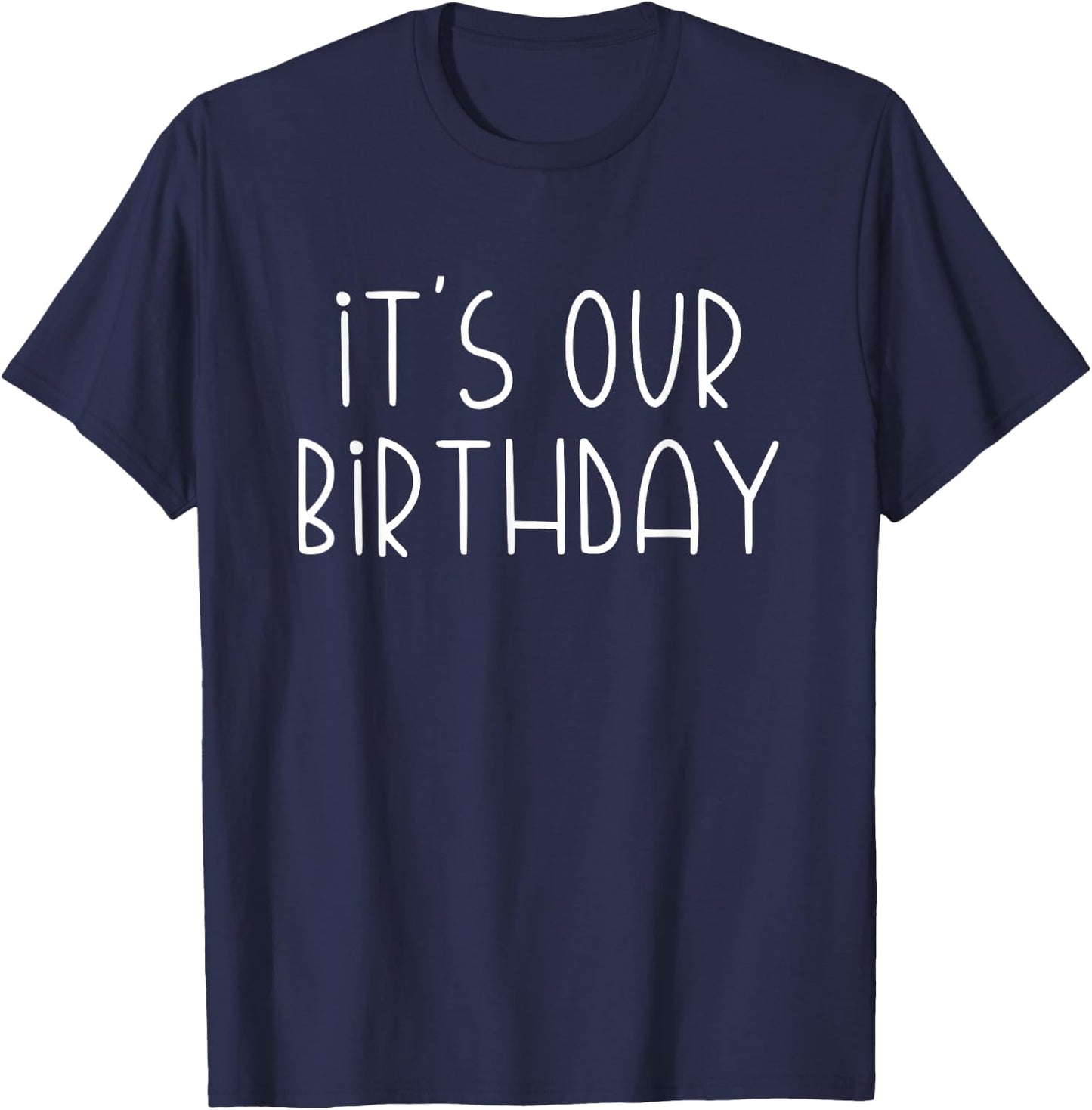 It's Our Birthday Twins T-Shirt - T-Shirt | Navy