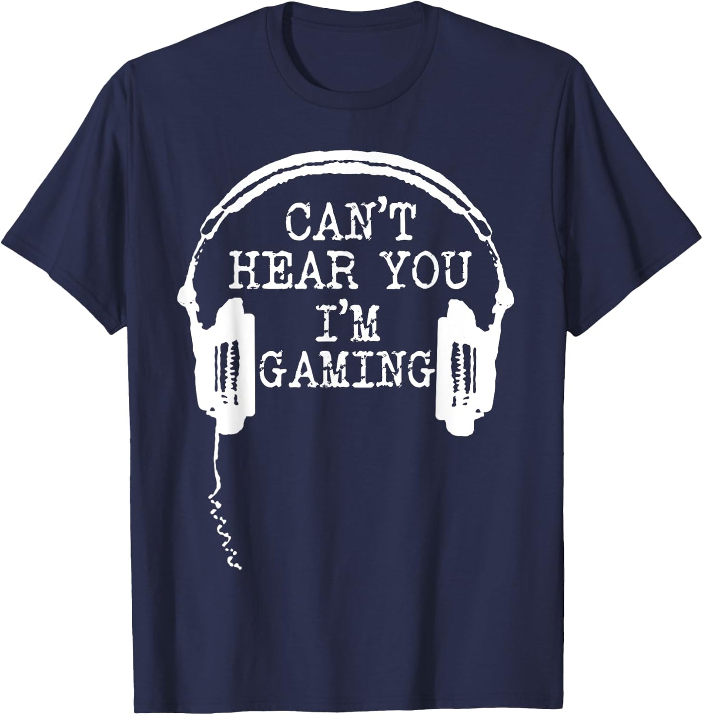 Funny Gamer Headset I Can't Hear You I'm Gaming Small T-Shirt - T-Shirt | Navy