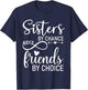 Sisters By Chance Friends By Choice Best Friend Shirt,Sister T-Shirt - T-Shirt | Navy
