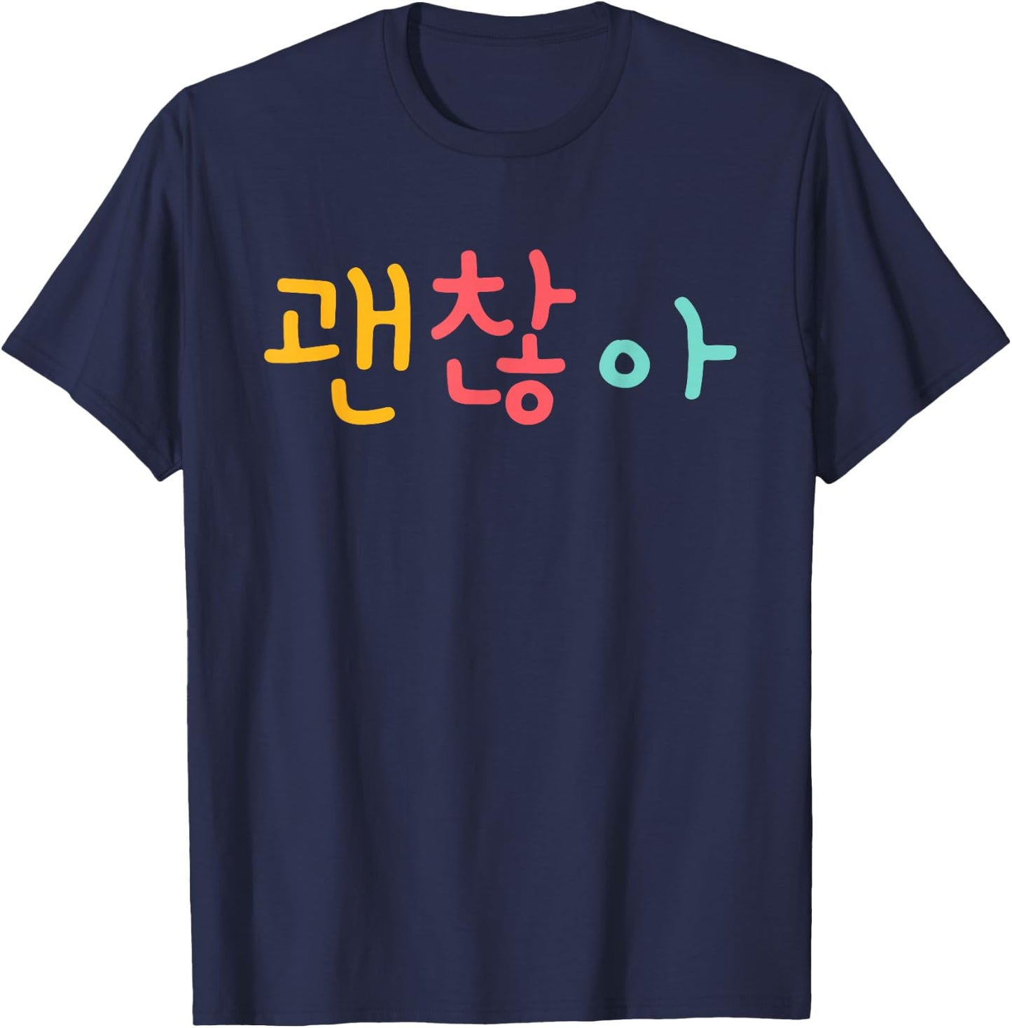 K-Drama Lover K-pop Fan Korean Hangul Gwenchana It's Ok T-Shirt - T-Shirt | Navy