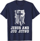 Jesus And Jiu Jitsu Design for Christian Martial Arts Fan T-Shirt - T-Shirt | Navy