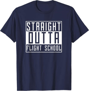 Funny Pilot Straight Outta Flight School Graduate T-Shirt - T-Shirt | Navy