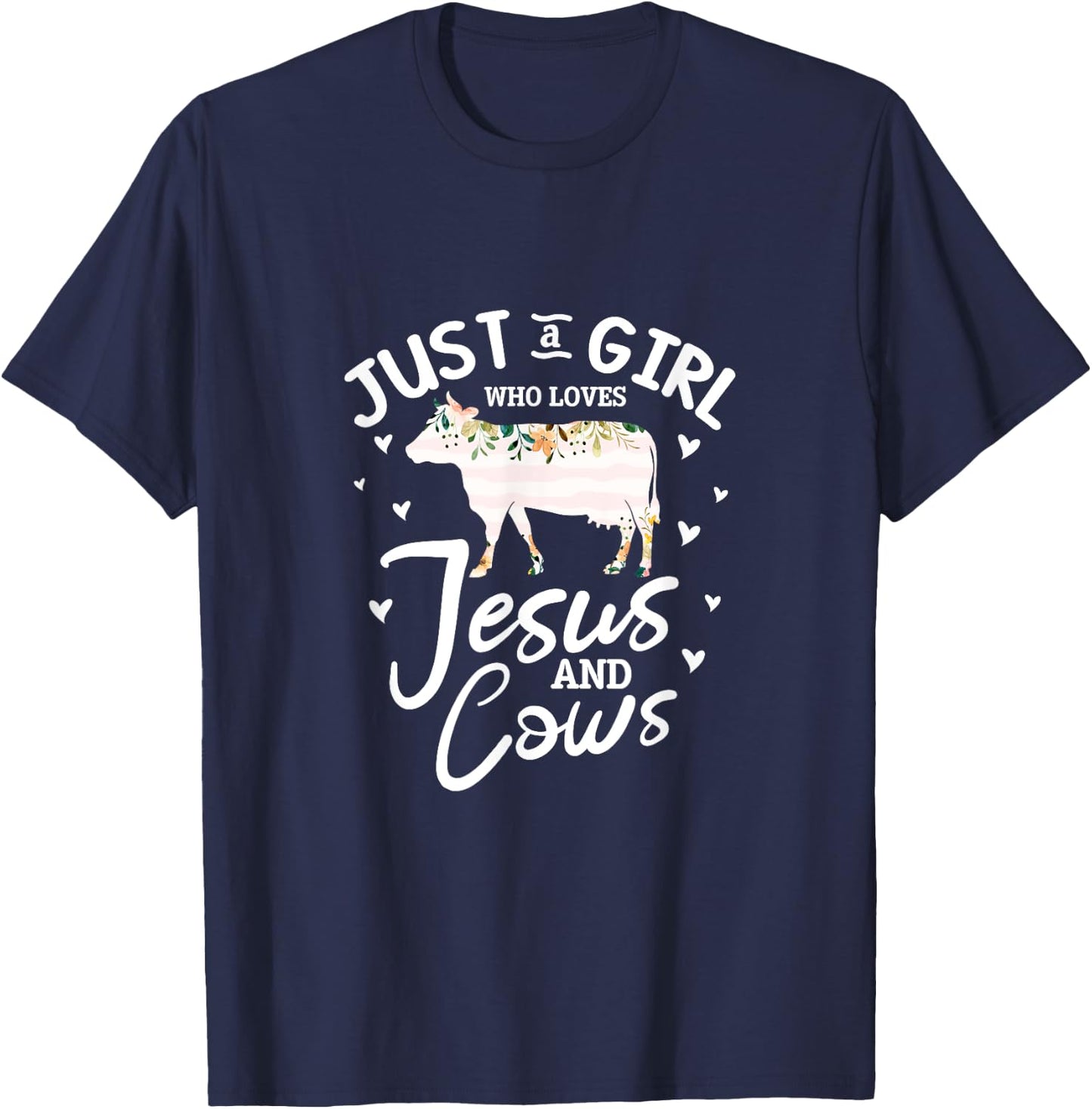 Cow Jesus Christian Just A Girl Who Loves Jesus and Cows T-Shirt - T-Shirt | Navy