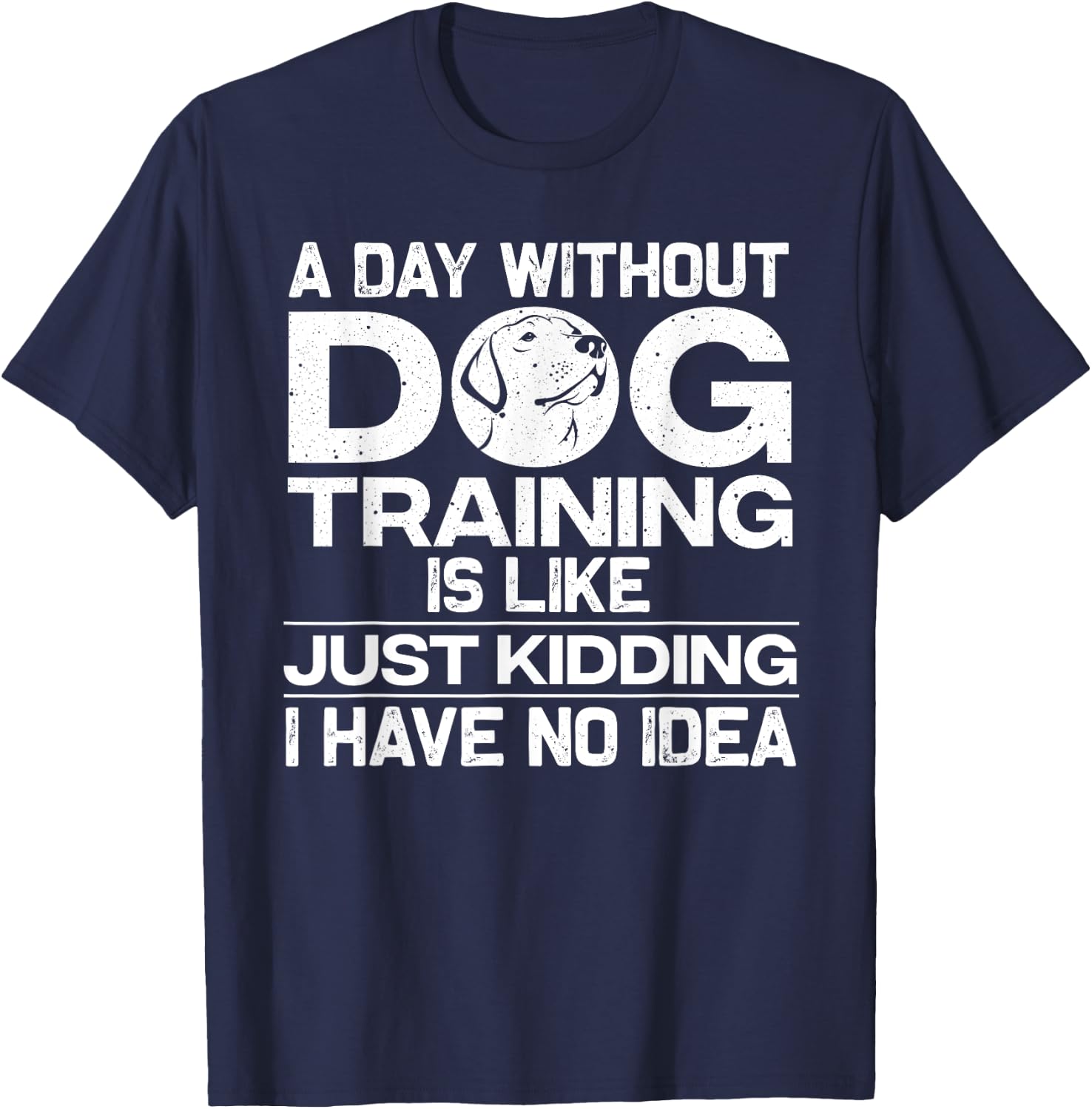 Funny Dog Trainer Design Women Dog Training Owners T-Shirt - T-Shirt | Navy