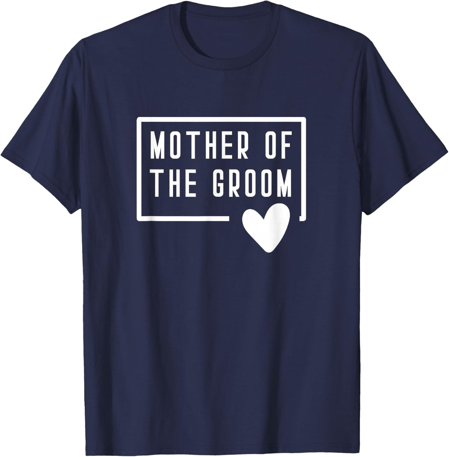 Mother of the Groom Heart Mom Wedding Bachelorette Shower T-Shirt - T-Shirt | Navy