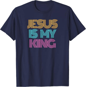 Jesus is My King Shirt. Christian Shirt. Religious Spiritual T-Shirt - T-Shirt | Navy