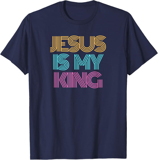 Jesus is My King Shirt. Christian Shirt. Religious Spiritual T-Shirt - T-Shirt | Navy