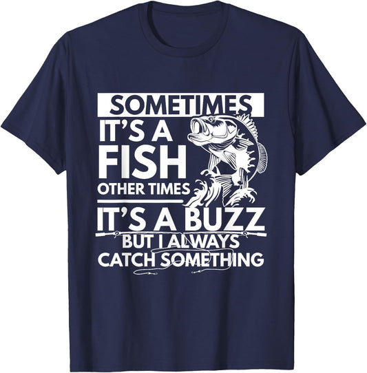 Sometimes It's A Fish Funny Fishing Angler Lover Design T-Shirt - T-Shirt | Navy