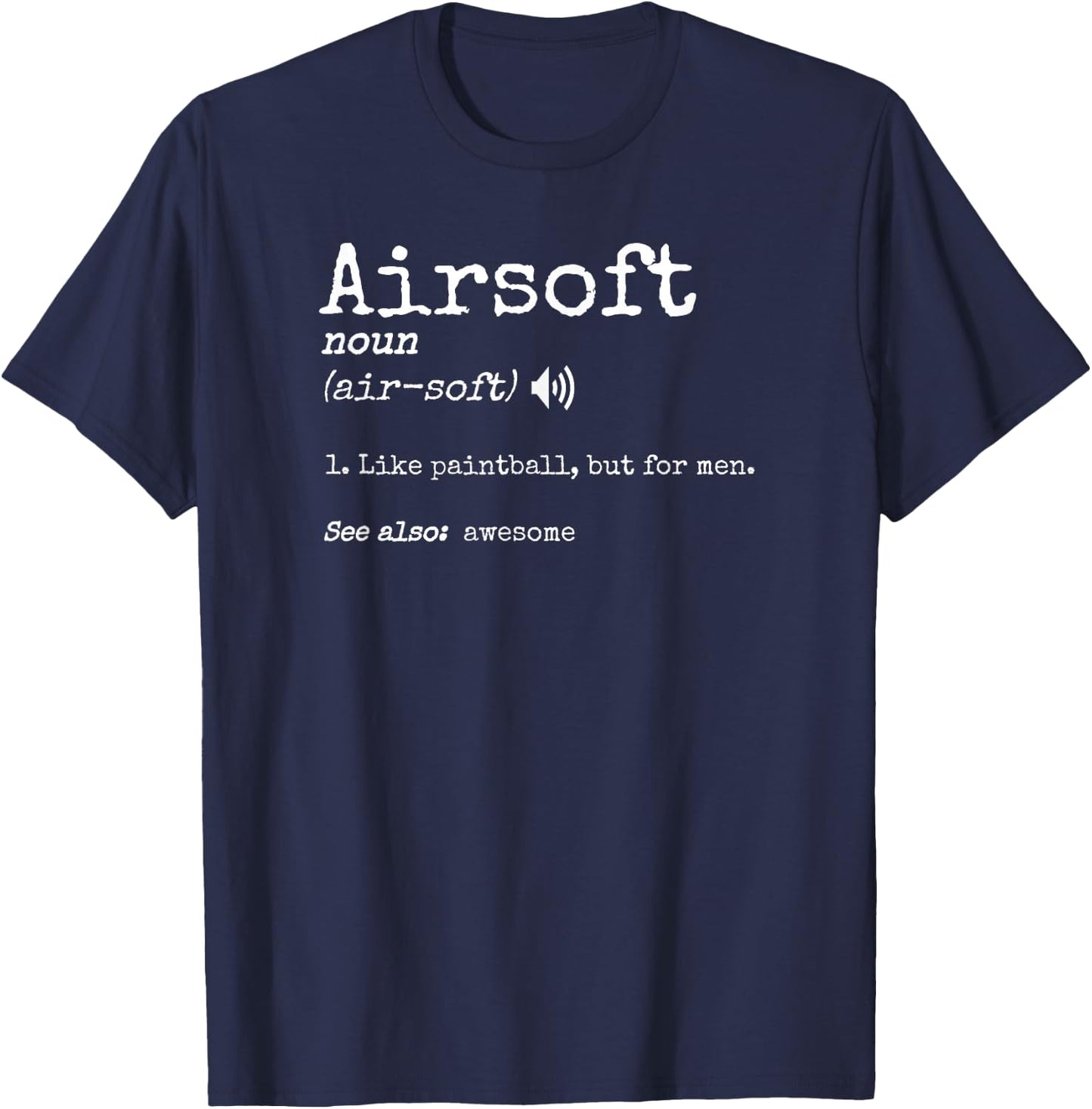 Competitive Airsoft Player Men Funny Airsoft Definition T-Shirt - T-Shirt | Navy