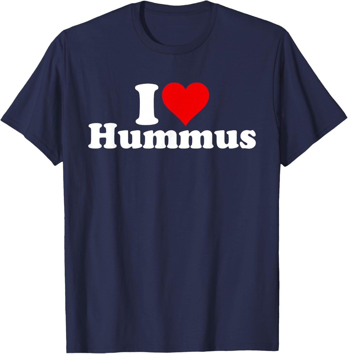 I Heart Love Hummus T-Shirt - T-Shirt | Navy