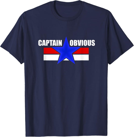 Captain Obvious Funny Sarcastic Graphic Novelty T-Shirt - T-Shirt | Navy